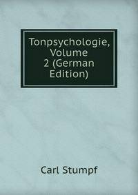 Tonpsychologie, Volume 2 (German Edition)