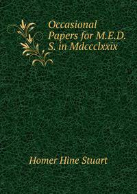 Occasional Papers for M.E.D.S. in Mdccclxxix.