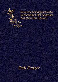 Deutsche Sozialgeschichte: Vornehmlich Der Neuesten Zeit (German Edition)