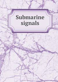 Submarine signals