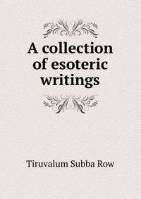 A collection of esoteric writings