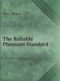 The Reliable Pheasant Standard