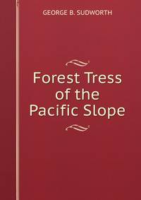 Forest Tress of the Pacific Slope.