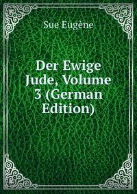 Der Ewige Jude, Volume 3 (German Edition)