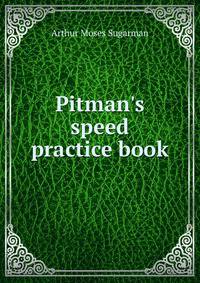 Pitman's speed practice book