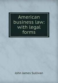 American business law: with legal forms