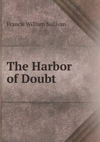 The Harbor of Doubt