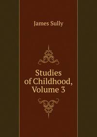 Studies of Childhood, Volume 3