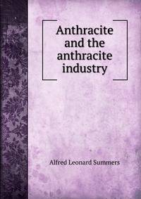 Anthracite and the anthracite industry