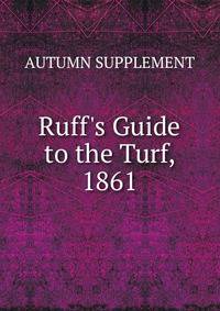 Ruff's Guide to the Turf, 1861