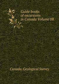 Guide books of excursions in Canada Volume 08