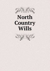 North Country Wills