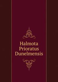 Halmota Prioratus Dunelmensis