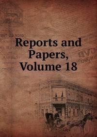 Reports and Papers, Volume 18