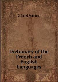 Dictionary of the French and English Languages