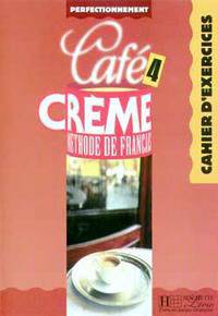 Cafe Creme 4 Cahier d'exercices
