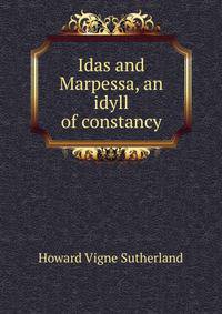 Idas and Marpessa, an idyll of constancy