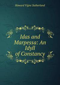 Idas and Marpessa: An Idyll of Constancy