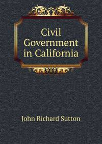 Civil Government in California