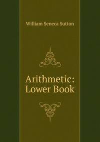 Arithmetic: Lower Book