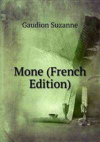 Mone (French Edition)