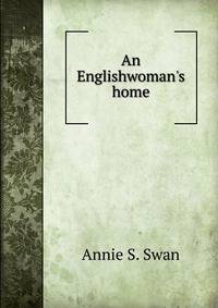An Englishwoman's home