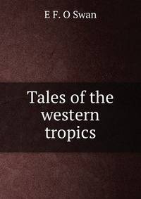 Tales of the western tropics