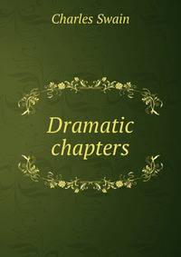 Dramatic chapters