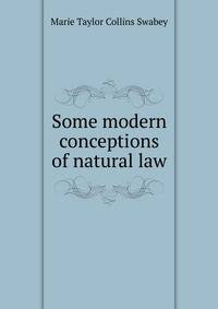 Some modern conceptions of natural law
