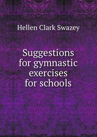 Suggestions for gymnastic exercises for schools
