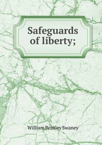 Safeguards of liberty;