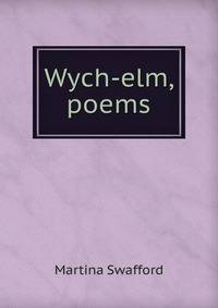 Wych-elm, poems