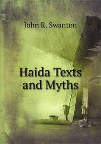 Haida Texts and Myths