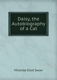 Daisy, the Autobiography of a Cat