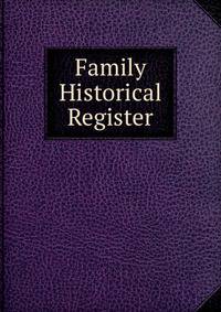 Family Historical Register