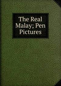 The Real Malay; Pen Pictures