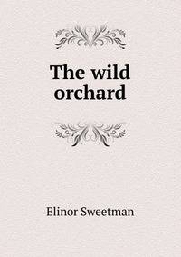 The wild orchard