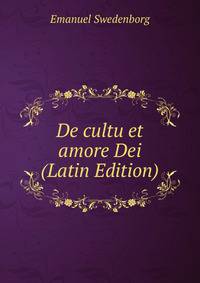 De cultu et amore Dei (Latin Edition)