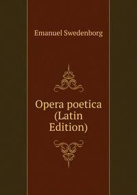 Opera poetica (Latin Edition)