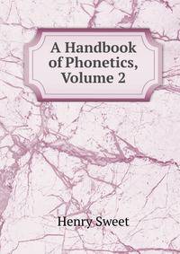A Handbook of Phonetics, Volume 2