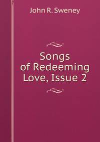 Songs of Redeeming Love, Issue 2