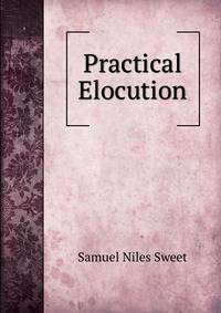 Practical Elocution