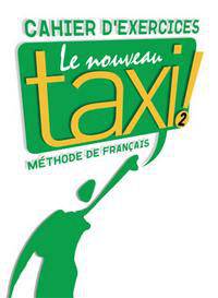 Le nouveau Taxi! 2. Cahier d'exercices