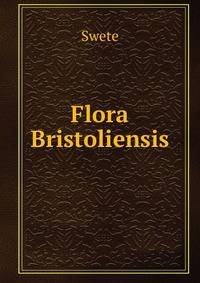 Flora Bristoliensis