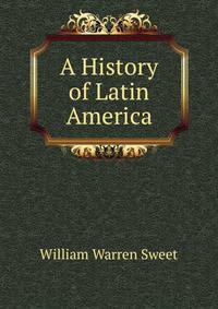 A History of Latin America