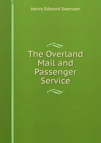 The Overland Mail and Passenger Service