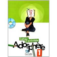 Adosphere 1. Cahier d`activites (+ CD-ROM)