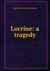 Locrine: a tragedy