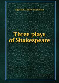 Three plays of Shakespeare