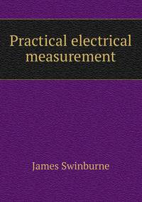 Practical electrical measurement